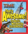 That's awesome: the world's most amazing facts & records!