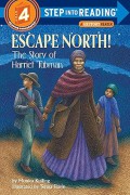Escape North! The Story of Harriet Tubman