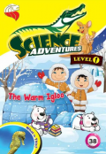 The Warm Igloo (Science Adventures Issue 38 Level 1)