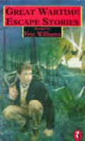 Great Wartime Escape Stories