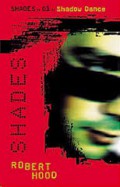 Shades ::01:: Shadow Dance