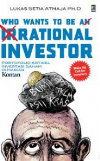 Who Wants to be Rational Investor : Portofolio Artikel Investasi Saham di Harian Kontan